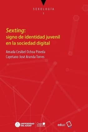 Sexting: Signo de identidad juvenil en la sociedad digital