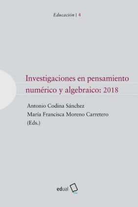 Investigaciones en pensamiento numérico y algebráico: 2018