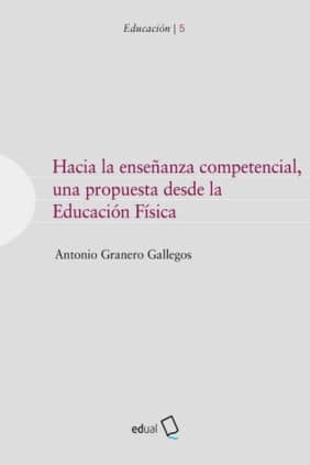 Hacia la enseñanza competencial, una propuesta desde la Educación Física