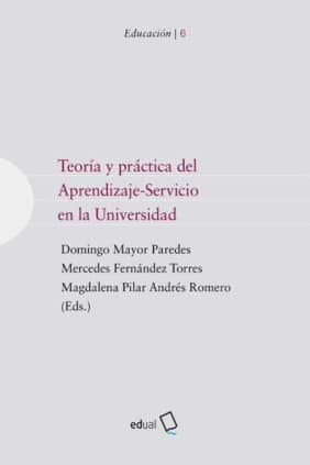 Teoría y práctica del Aprendizaje-Servicio en la Universidad