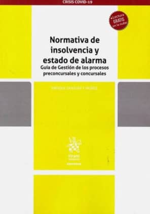 Normativa de insolvencia y estado de alarma Guía de Gestión de los procesos preconcursales y concursales