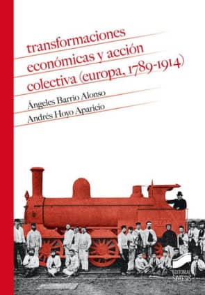 Transformaciones económicas y acción colectiva (Europa, 1789-1914)