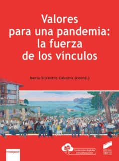 Valores para una pandemia: la fuerza de los vínculos