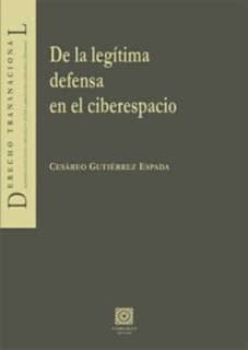 De la legítima defensa en el ciberespacio