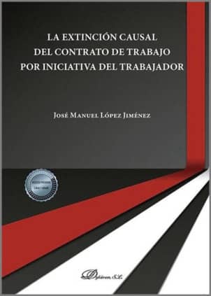 La extinción causal del contrato de trabajo por iniciativa del trabajador