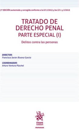 Tratado de Derecho Penal Parte Especial (I). Delitos contra las personas