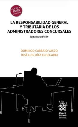 La Responsabilidad General y Tributaria de los Administradores Concursales