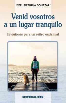 Venid vosotros a un lugar tranquilo 