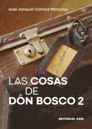 Las cosas de Don Bosco 2 