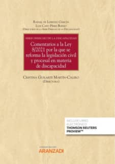 Comentarios a la Ley 8/2021 por la que se reforma la legislación civil y procesal en materia de discapacidad - Serie Derecho de 