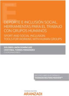 Deporte e Inclusión Social. Herramientas para el trabajo con grupos humanos. Sport and Social Inclusion: Tools for working with 