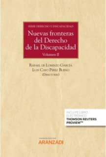 Nuevas fronteras del Derecho de la Discapacidad. Volumen II. Serie Fundamentos del Derecho de la Discapacidad (Papel + e-book)