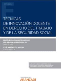 Técnicas de innovación docente en Derecho del Trabajo y de la Seguridad Social (Papel + e-book)
