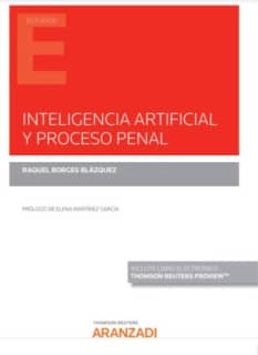 Inteligencia artificial y proceso penal (Papel + e-book)