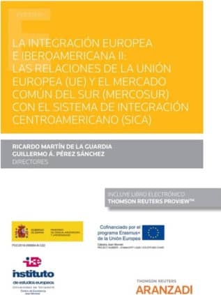 La integración europea e iberoamericana II: Las relaciones de la Unión Europea (UE) y el Mercado Común del Sur (MERCOSUR) con el
