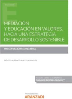 Mediación y educación en valores. Hacia una estrategia de Desarrollo Sostenible (Papel + e-book)