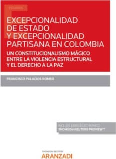Excepcionalidad de estado y excepcionalidad partisana en Colombia (Papel + e-book)