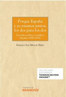 Porque España y yo estamos juntos, los dos para los dos (Papel + e-book)