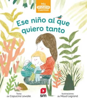 Ese niño al que quiero tanto