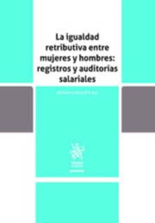 La igualdad retributiva entre mujeres y hombres: registros y auditorías salariales