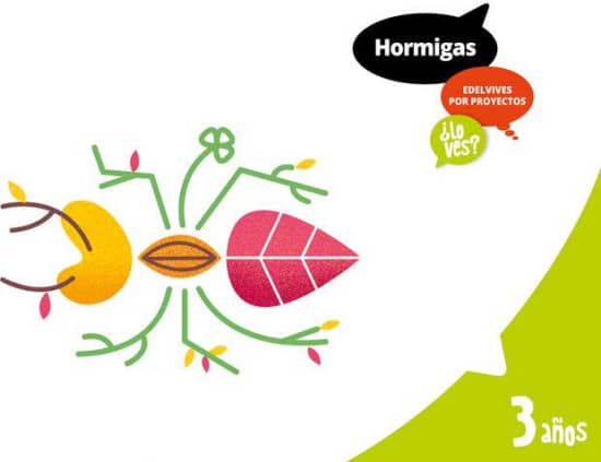 Proyecto ¿Lo ves? - 3 años : Hormigas