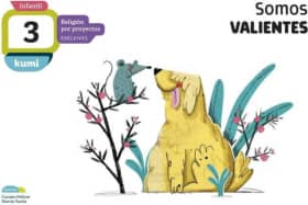 Proyecto Kumi - 3 años : Somos valientes