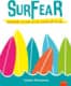 Surfear. Aprender a vivir en la cresta de la ola