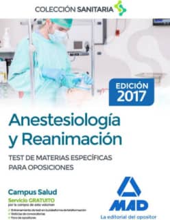 Anestesiología y Reanimación. Test comentados de materias específicas para oposiciones