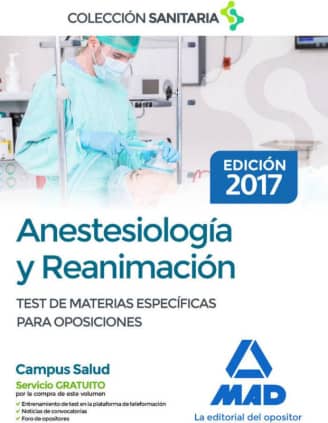 Anestesiología y Reanimación. Test comentados de materias específicas para oposiciones