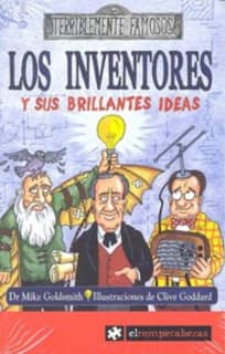 Los INVENTORES y sus brillantes ideas