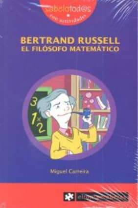 BERTRAND RUSSELL el filósofo matemático