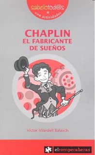 CHAPLIN el fabricante de sueños
