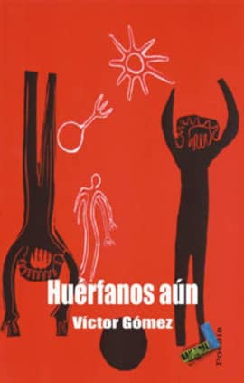 Huérfanos aún