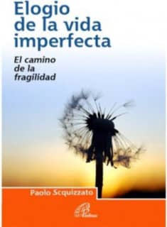 Elogio de la vida imperfecta