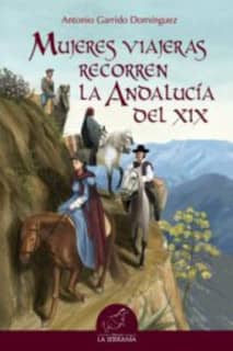 Mujeres viajeras recorren la Andalucía del XIX