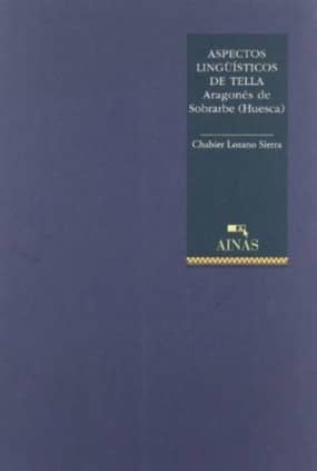 Aspectos lingüísticos de Tella. Aragonés de Sobrarbe (Huesca)