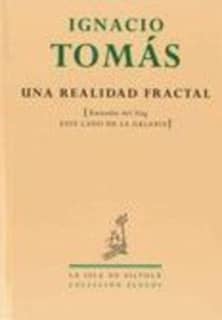 UNA REALIDAD FRACTAL