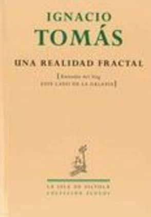 UNA REALIDAD FRACTAL