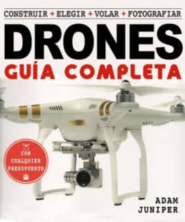 La Guía completa de Drones