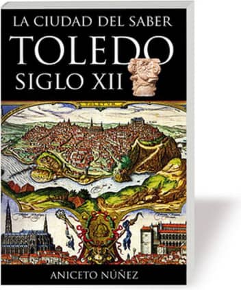 LA CIUDAD DEL SABER TOLEDO S. XII