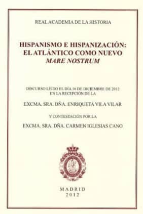 Hispanismo e hispanización: El Atlántico como nuevo Mare Nostrum
