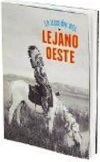 La ilusión del Lejano Oeste