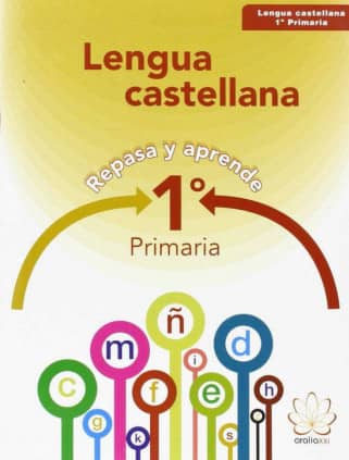 REPASA Y APRENDE. LENGUA 1º PRIMARIA