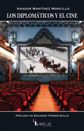 LOS DIPLOMÁTICOS Y EL CINE