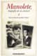 Manolete, biografía de un sinvivir