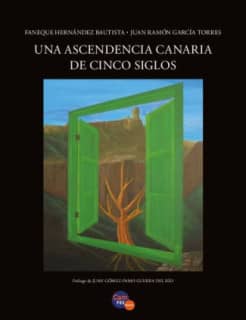 Una ascendencia canaria de cinco siglos
