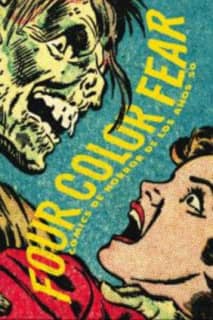 FOUR COLOR FEAR. COMICS DE HORROR DE LOS AÑOS 50