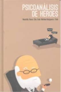 Psicoanalisis De Heroes