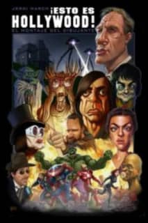 ¡ Esto Es Hollywood ! El Montaje Del Dibujante