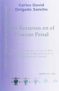 LOS RECURSOS EN EL PROCESO PENAL